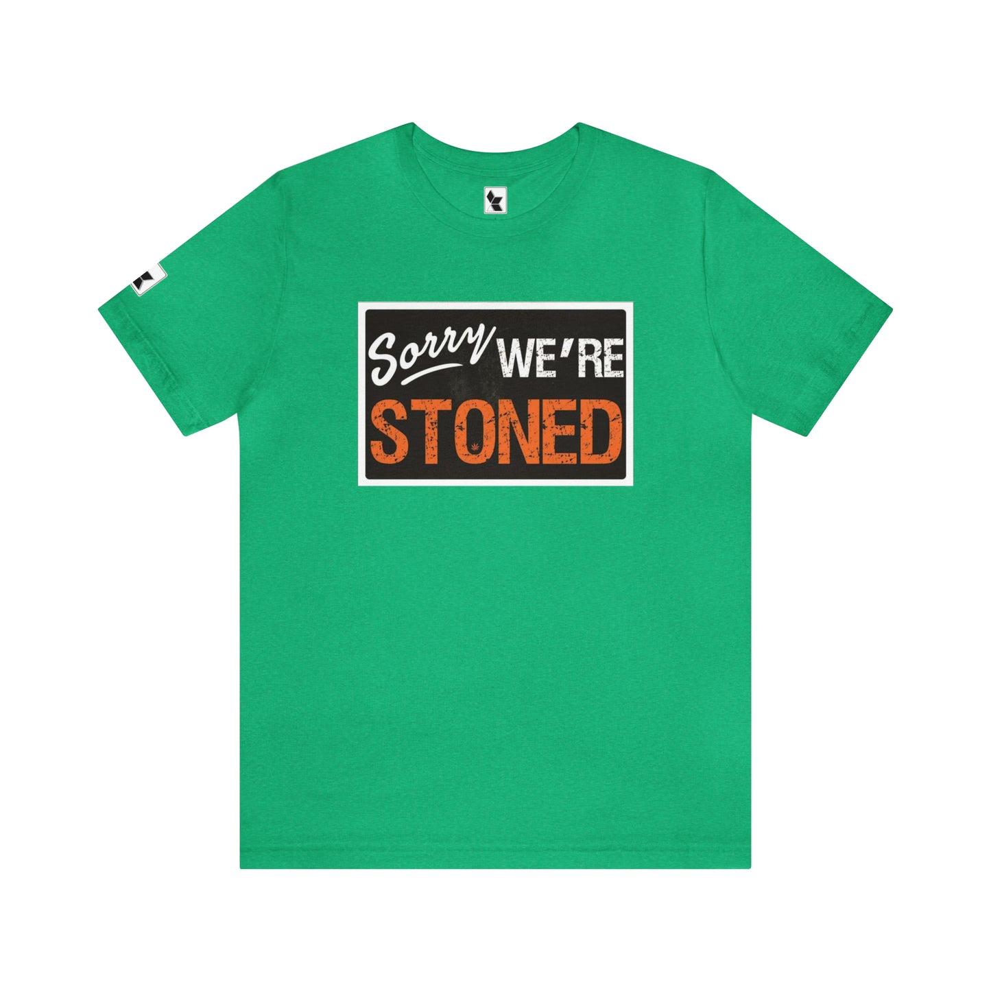 Sorry We're Stoned