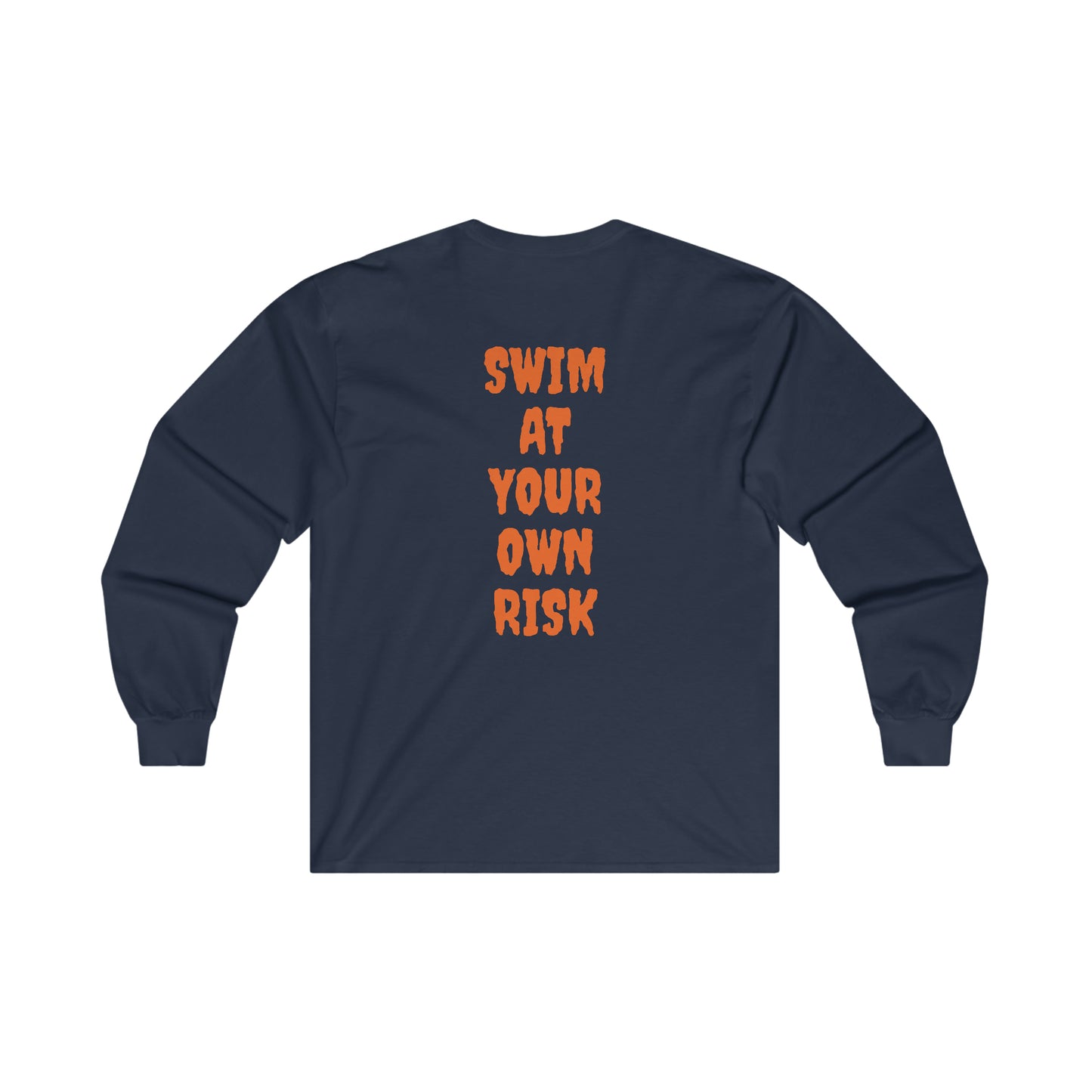 Swim at Your Own Risk Long Sleeve