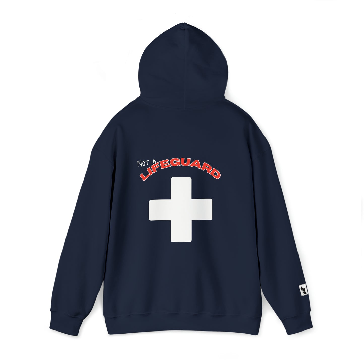 Not A Lifeguard Hoodie