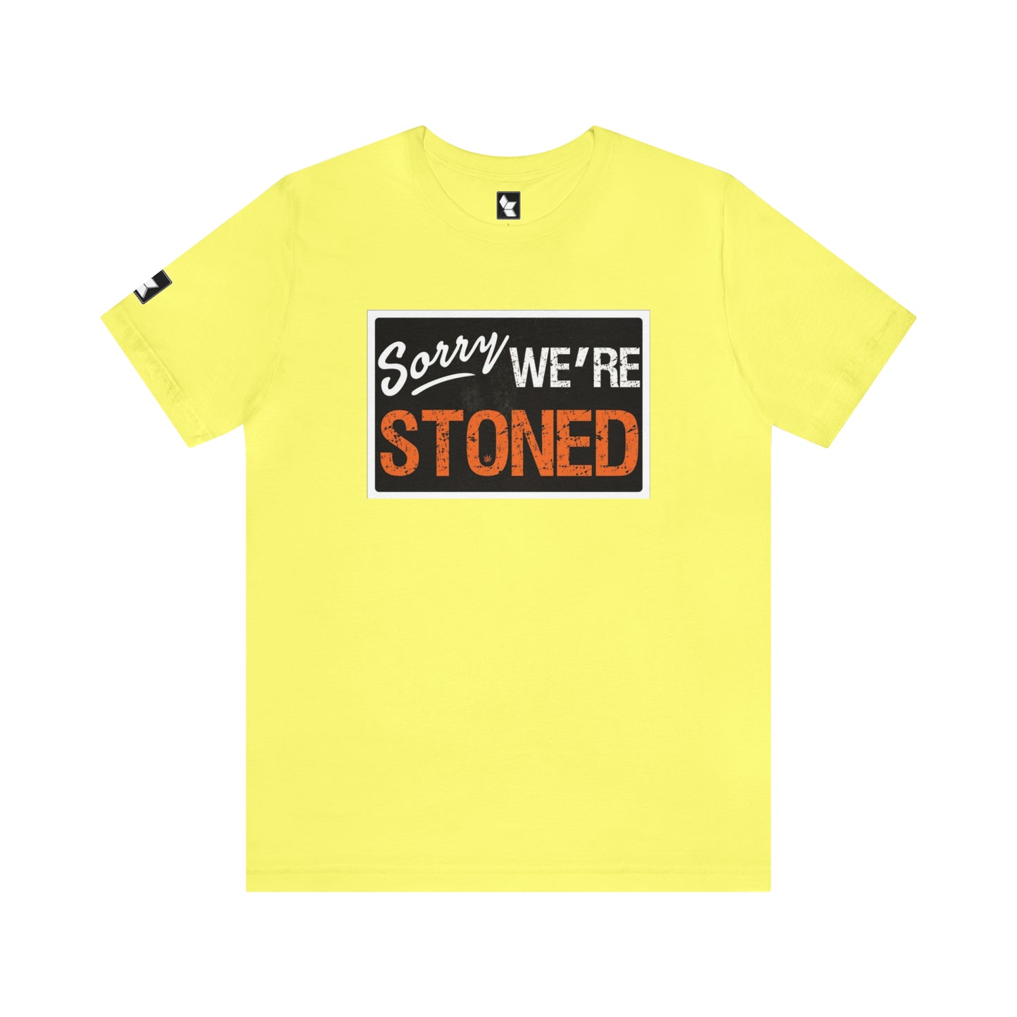 Sorry We're Stoned