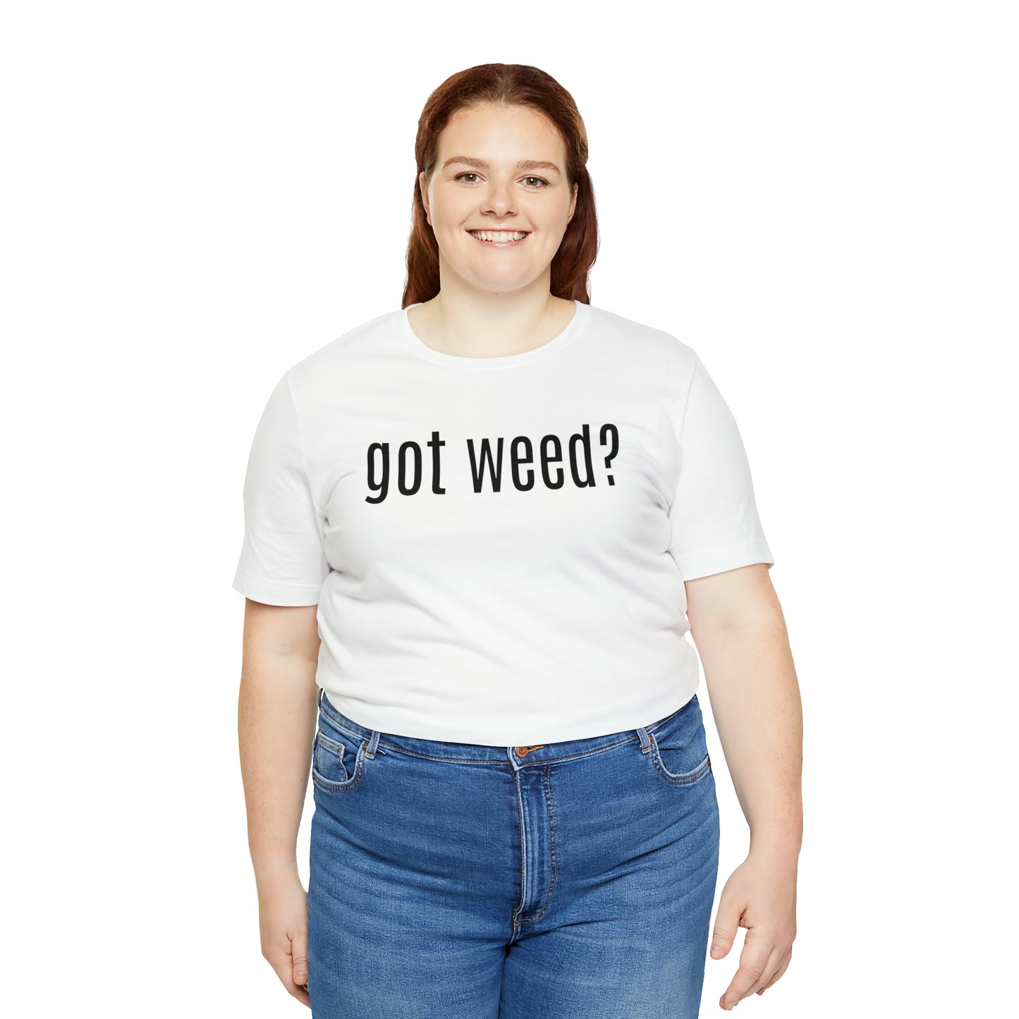 got weed?