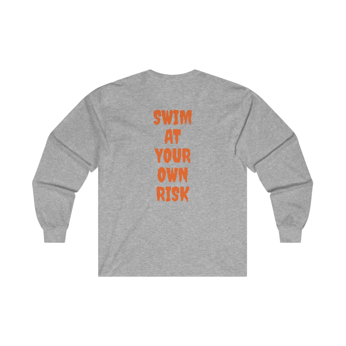 Swim at Your Own Risk Long Sleeve