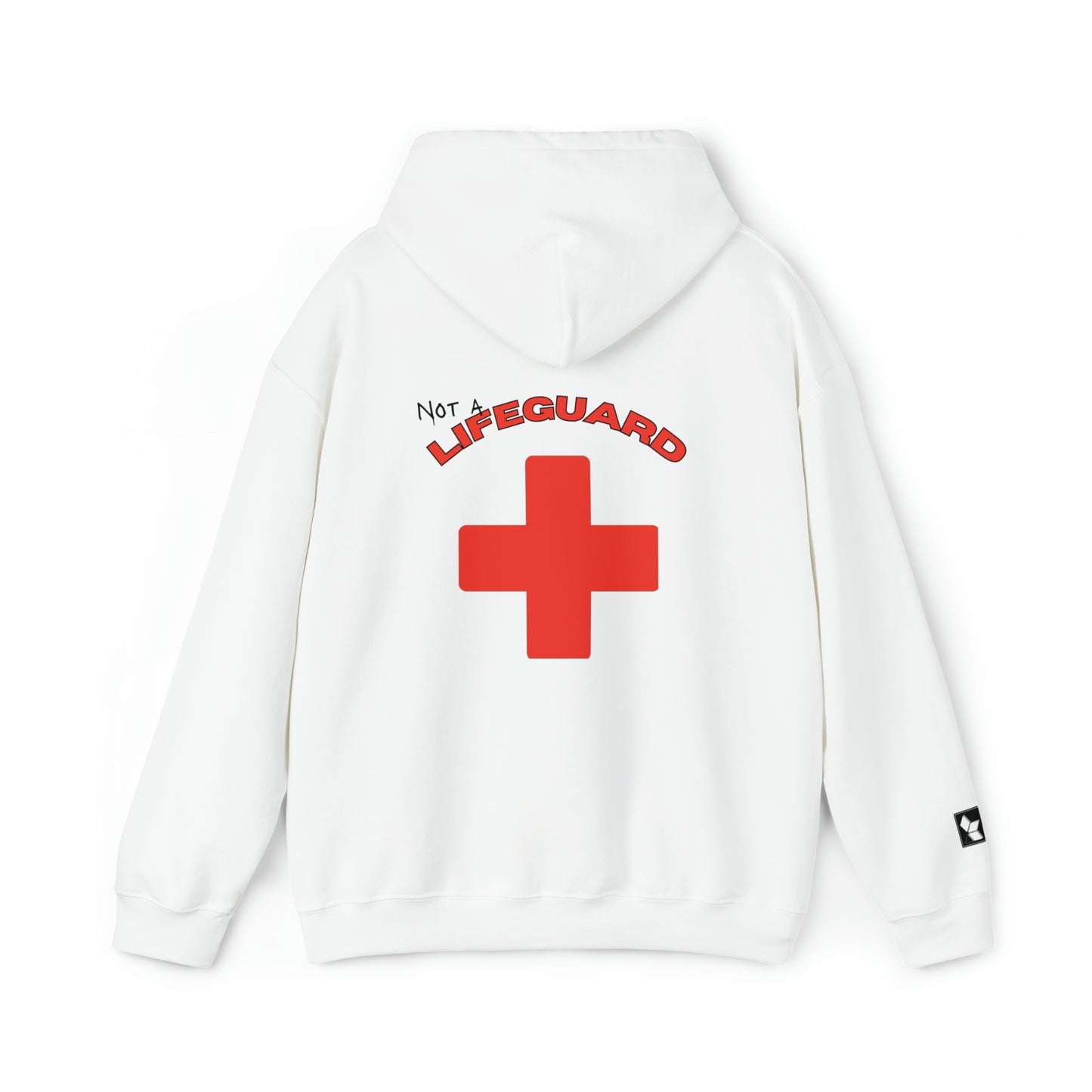 Not A Lifeguard Hoodie