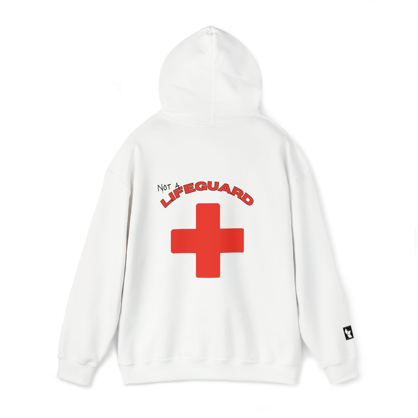 Not A Lifeguard Hoodie